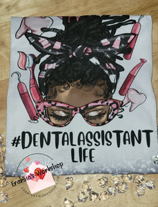 Dental Assistant Life T-Shirt